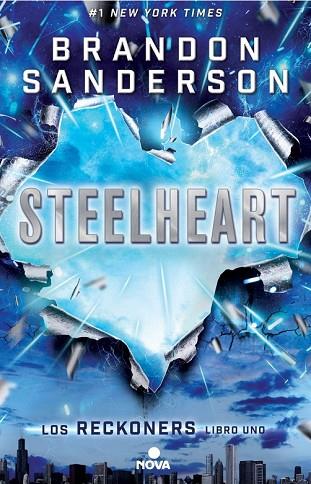 STEELHEART (RECKONERS I) | 9788466658355 | SANDERSON, BRANDON | Llibreria Drac - Llibreria d'Olot | Comprar llibres en català i castellà online