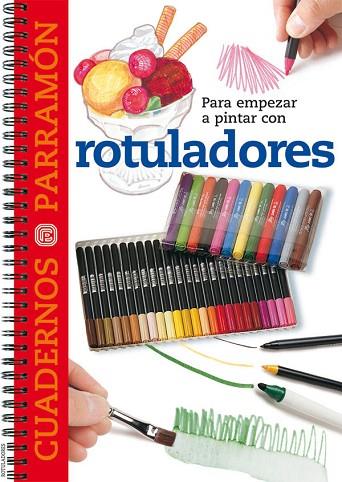 PARA EMPEZAR A PINTAR CON ROTULADORES | 9788434224711 | Llibreria Drac - Llibreria d'Olot | Comprar llibres en català i castellà online