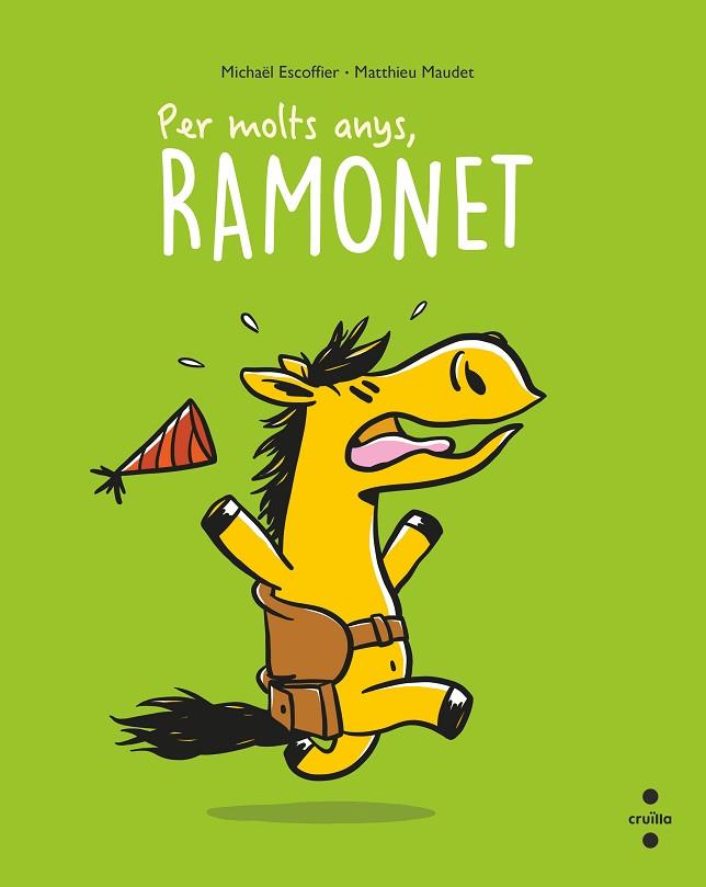 PER MOLTS ANYS, RAMONET | 9788466150521 | ESCOFFIER, MICHAËL | Llibreria Drac - Llibreria d'Olot | Comprar llibres en català i castellà online