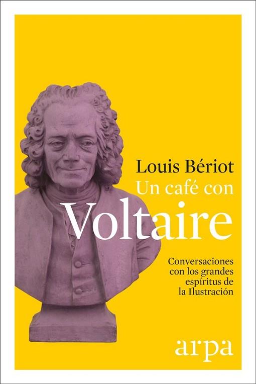 UN CAFÉ CON VOLTAIRE (IDEAS 36) | 9788416601523 | BÉRIOT, LOUIS | Llibreria Drac - Llibreria d'Olot | Comprar llibres en català i castellà online