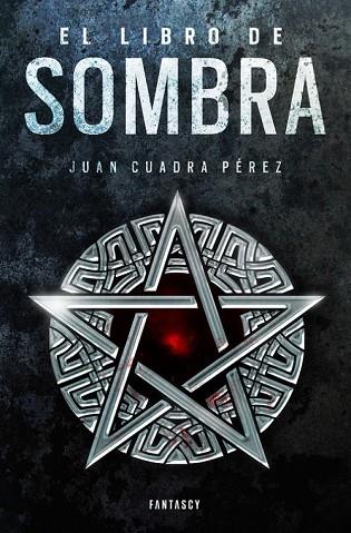 LIBRO DE SOMBRA, EL (LA SAGA DE LA CIUDAD 2) | 9788415831730 | CUADRA, JUAN | Llibreria Drac - Llibreria d'Olot | Comprar llibres en català i castellà online