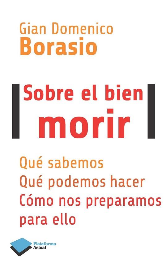 SOBRE EL BIEN MORIR | 9788415880875 | BORASIO, GIAN DOMENICO | Llibreria Drac - Llibreria d'Olot | Comprar llibres en català i castellà online