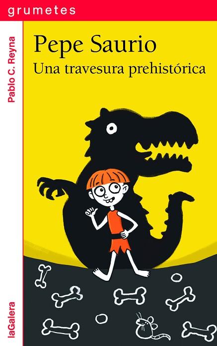 PEPE SAURIO 1. UNA TRAVESURA PREHISTÓRICA | 9788424675288 | REYNA, PABLO C. | Llibreria Drac - Llibreria d'Olot | Comprar llibres en català i castellà online