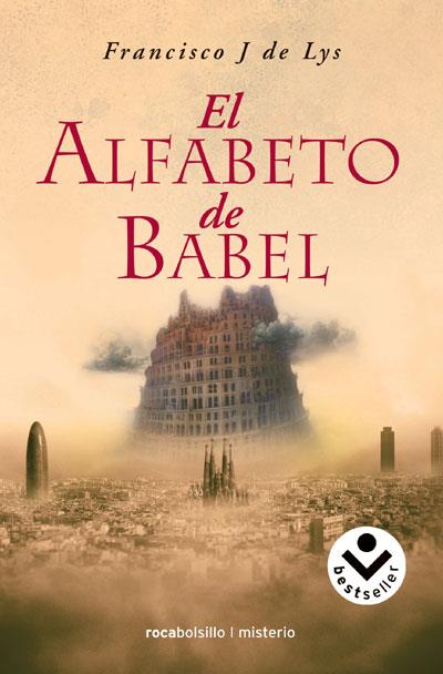 ALFABETO DE BABEL, EL | 9788496940642 | LYS, FRANCISCO J. DE | Llibreria Drac - Librería de Olot | Comprar libros en catalán y castellano online