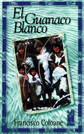 GUANACO BLANCO, EL | 9788481361223 | COLOANE, FRANCISCO | Llibreria Drac - Llibreria d'Olot | Comprar llibres en català i castellà online