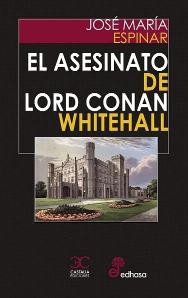 ASESINATO DE LORD CONAN WHITEHALL, EL | 9788497408615 | ESPINAR, JOSÉ MARÍA | Llibreria Drac - Llibreria d'Olot | Comprar llibres en català i castellà online