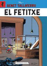 FETITXE, EL (BENET TALLAFERRO 7) | 9788416166794 | PEYO | Llibreria Drac - Librería de Olot | Comprar libros en catalán y castellano online