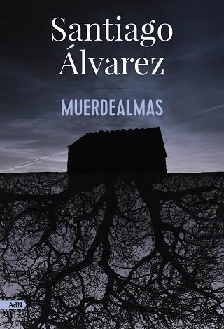 MUERDEALMAS (ADN) | 9788413626901 | ÁLVAREZ, SANTIAGO | Llibreria Drac - Llibreria d'Olot | Comprar llibres en català i castellà online