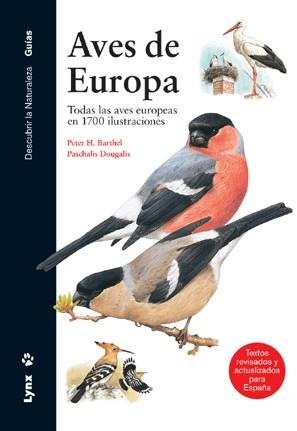 AVES DE EUROPA.TODAS LAS AVES EUROPEAS EN 1700 ILUSTRACIONES | 9788496553354 | BARTHEL,PETER H./DOUGALIS,PASCHALIS | Llibreria Drac - Librería de Olot | Comprar libros en catalán y castellano online