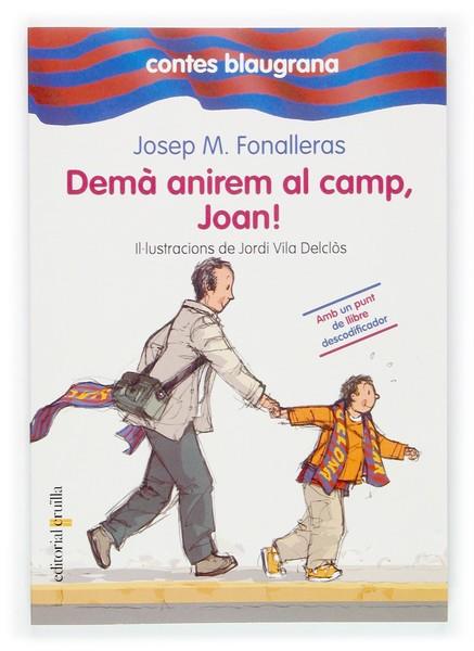 DEMA ANIREM AL CAMP JOAN! | 9788466112222 | FONALLERAS, JOSEP MARIA | Llibreria Drac - Llibreria d'Olot | Comprar llibres en català i castellà online