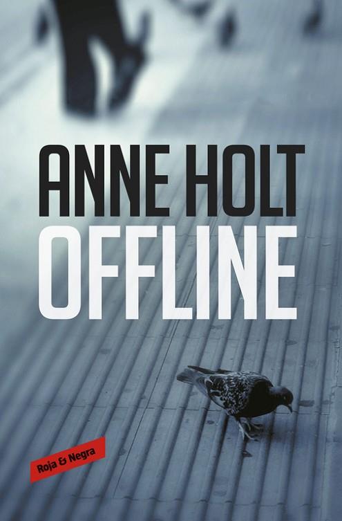 OFFLINE (HANNE WILHELMSEN 9) | 9788416709984 | HOLT, ANNE | Llibreria Drac - Llibreria d'Olot | Comprar llibres en català i castellà online