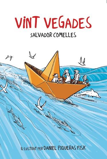 VINT VEGADES | 9788412896107 | COMELLES, SALVADOR | Llibreria Drac - Llibreria d'Olot | Comprar llibres en català i castellà online