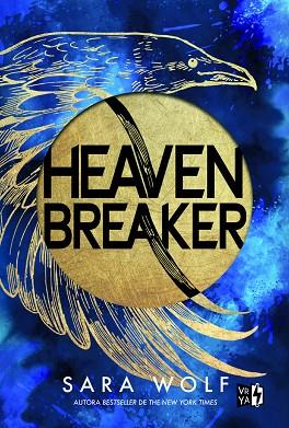 HEAVEN BREAKER | 9788419873583 | WOLF, SARA | Llibreria Drac - Llibreria d'Olot | Comprar llibres en català i castellà online