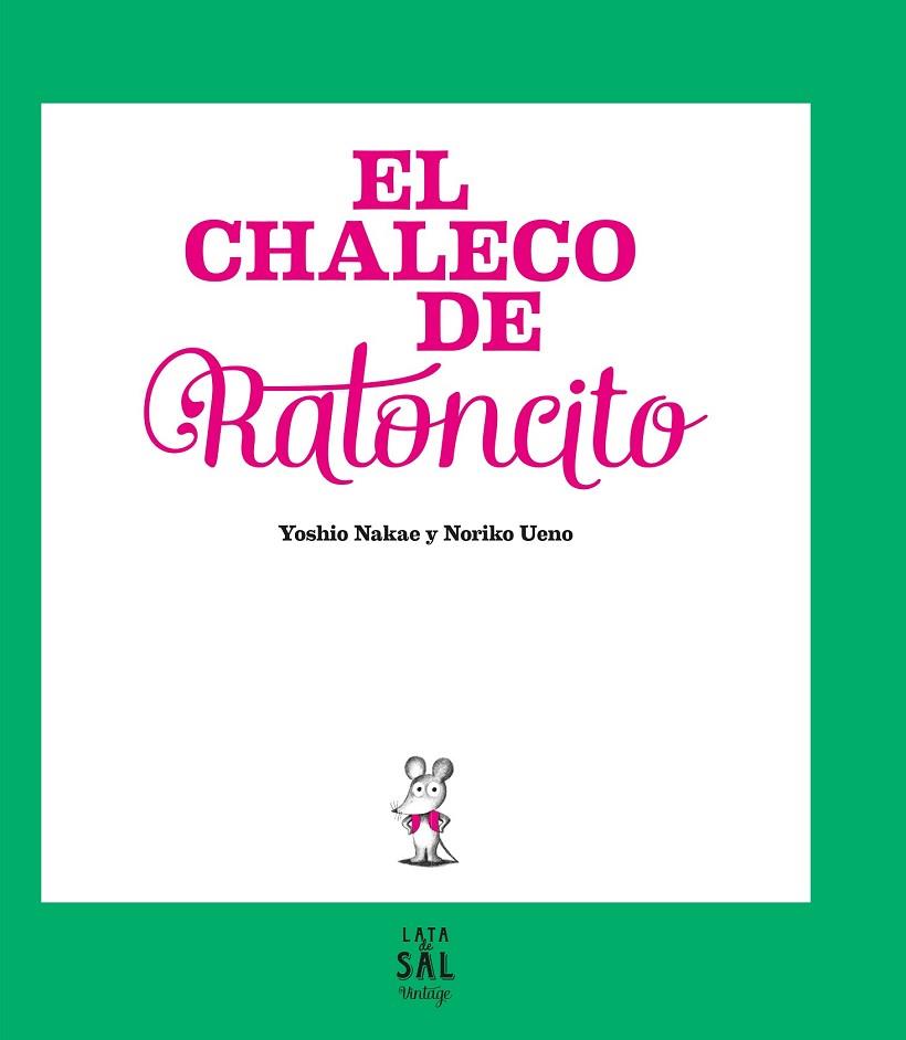 CHALECO DE RATONCITO, EL | 9788494665004 | NAKAE, YOSHIO | Llibreria Drac - Llibreria d'Olot | Comprar llibres en català i castellà online