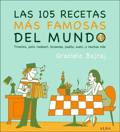 105 RECETAS MAS FAMOSAS DEL MUNDO, LAS | 9788484284253 | BAJRAJ, GRACIELA | Llibreria Drac - Librería de Olot | Comprar libros en catalán y castellano online