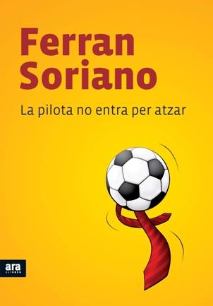 PILOTA NO ENTRA PER ATZAR, LA | 9788492552658 | SORIANO, FERRAN | Llibreria Drac - Librería de Olot | Comprar libros en catalán y castellano online