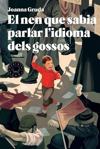 NEN QUE SABIA PARLAR L'IDIOMA DELS GOSSOS, EL | 9788494258008 | GRUDA, JOANNA | Llibreria Drac - Librería de Olot | Comprar libros en catalán y castellano online