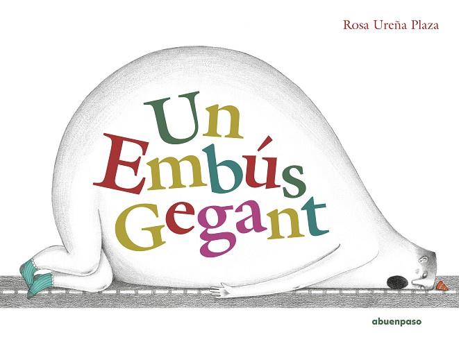 UN EMBÚS GEGANT | 9788417555733 | UREÑA PLAZA, ROSA | Llibreria Drac - Llibreria d'Olot | Comprar llibres en català i castellà online