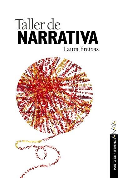 TALLER DE NARRATIVA | 9788420790572 | FREIXAS, LAURA | Llibreria Drac - Librería de Olot | Comprar libros en catalán y castellano online