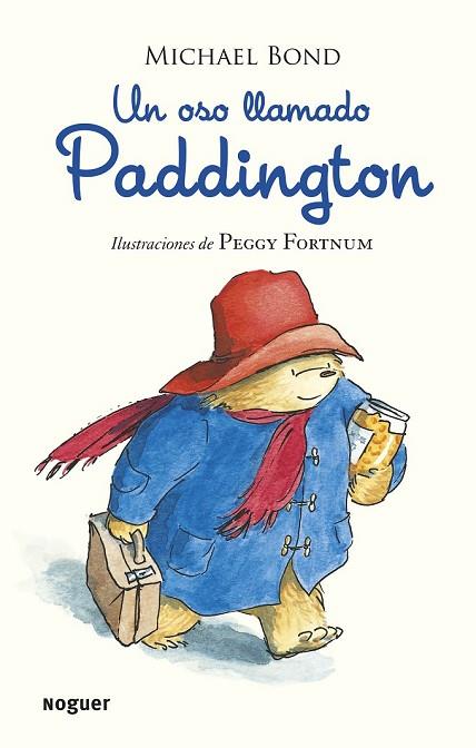 UN OSO LLAMADO PADDINGTON | 9788427901599 | BOND, MICHAEL | Llibreria Drac - Librería de Olot | Comprar libros en catalán y castellano online