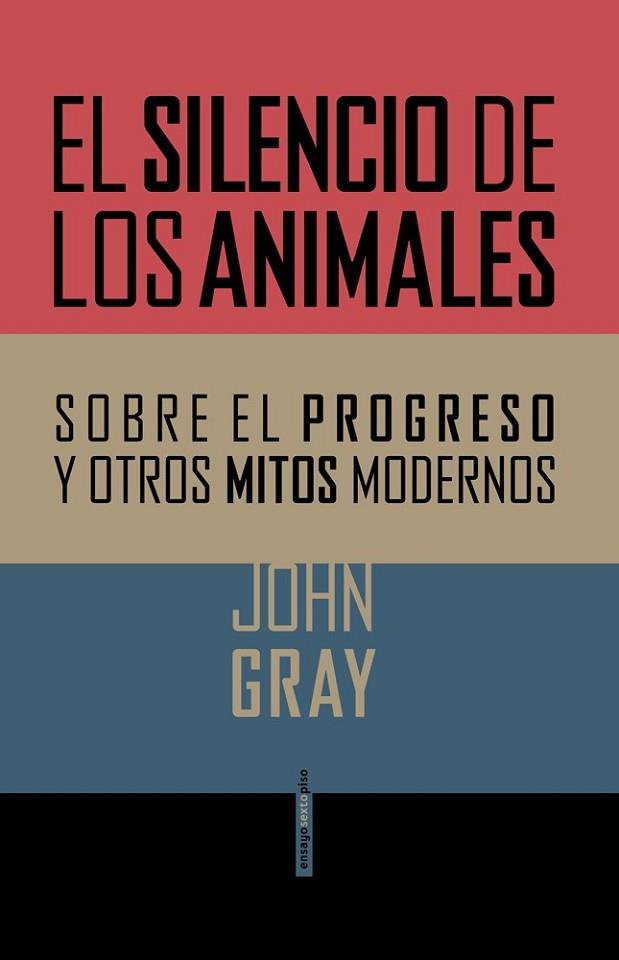 SILENCIO DE LOS ANIMALES, EL | 9788415601357 | GRAY, JOHN | Llibreria Drac - Llibreria d'Olot | Comprar llibres en català i castellà online