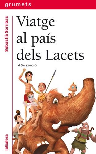 VIATGE AL PAIS DELS LACETS | 9788424681074 | SORRIBAS, SEBASTIA | Llibreria Drac - Librería de Olot | Comprar libros en catalán y castellano online