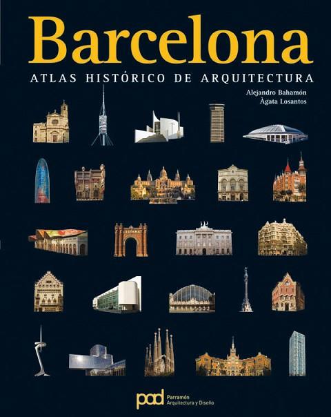 BARCELONA. ATLAS HISTORICO DE ARQUITECTURA | 9788434229457 | AA.VV. | Llibreria Drac - Librería de Olot | Comprar libros en catalán y castellano online