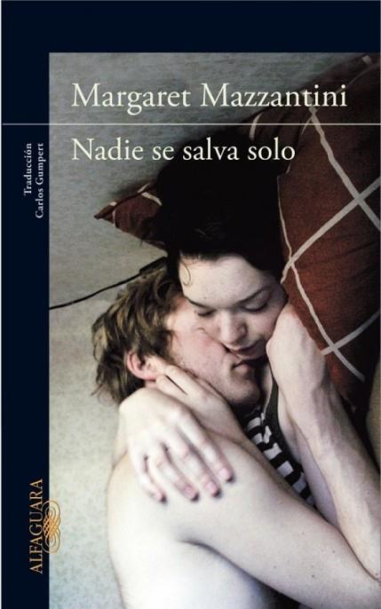 NADIE SE SALVA SOLO | 9788420412689 | MAZZANTINI, MARGARET | Llibreria Drac - Llibreria d'Olot | Comprar llibres en català i castellà online