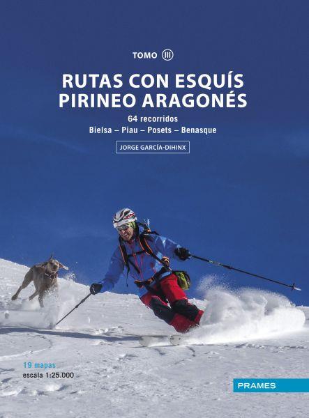 RUTAS CON ESQUÍS PIRINEO ARAGONÉS. TOMO III | 9788483214763 | GARCÍA-DIHINX VILLANOVA, JORGE | Llibreria Drac - Llibreria d'Olot | Comprar llibres en català i castellà online