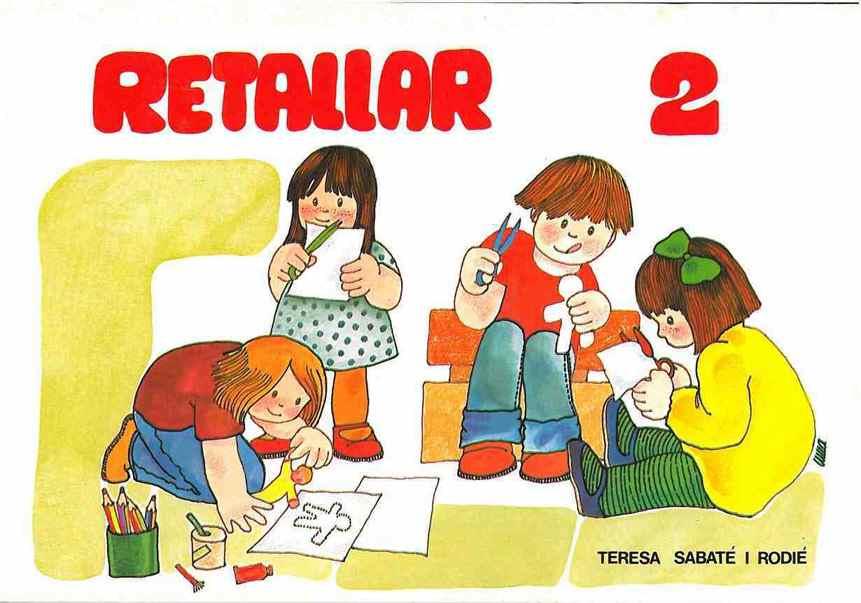 RETALLAR 2 | 9788472101876 | SABATE RODIE, TERESA | Llibreria Drac - Llibreria d'Olot | Comprar llibres en català i castellà online