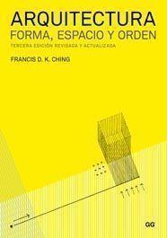 ARQUITECTURA. FORMA ESPACIO Y ORDEN | 9788425223440 | CHING, FRANCIS D. K. | Llibreria Drac - Llibreria d'Olot | Comprar llibres en català i castellà online