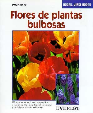 FLORES DE PLANTAS BULBOSAS | 9788424124748 | KLOCK, PETER | Llibreria Drac - Llibreria d'Olot | Comprar llibres en català i castellà online