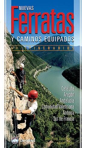 NUEVAS FERRATAS Y CAMINOS EQUIPADOS 51 ITINERARIOS | 9788498290851 | FORES, BEATRIZ | Llibreria Drac - Librería de Olot | Comprar libros en catalán y castellano online