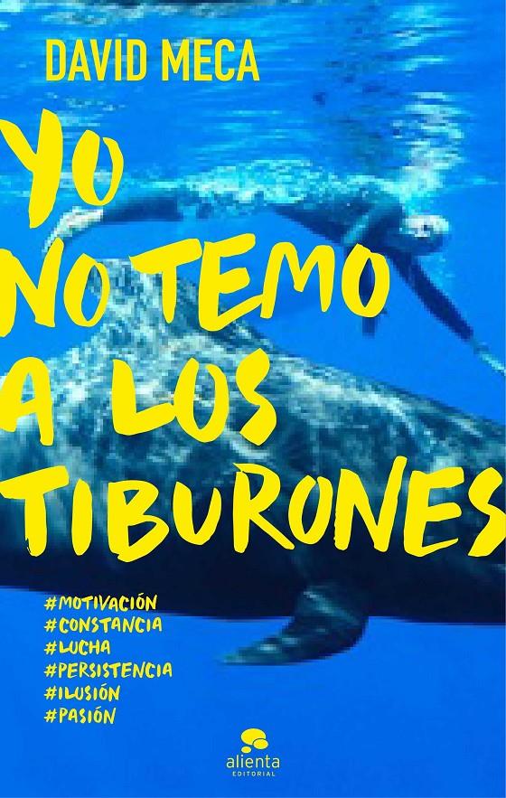 YO NO TEMO A LOS TIBURONES | 9788415678298 | MECA, DAVID | Llibreria Drac - Llibreria d'Olot | Comprar llibres en català i castellà online