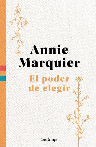 PODER DE ELEGIR, EL | 9788419996565 | MARQUIER, ANNIE | Llibreria Drac - Llibreria d'Olot | Comprar llibres en català i castellà online