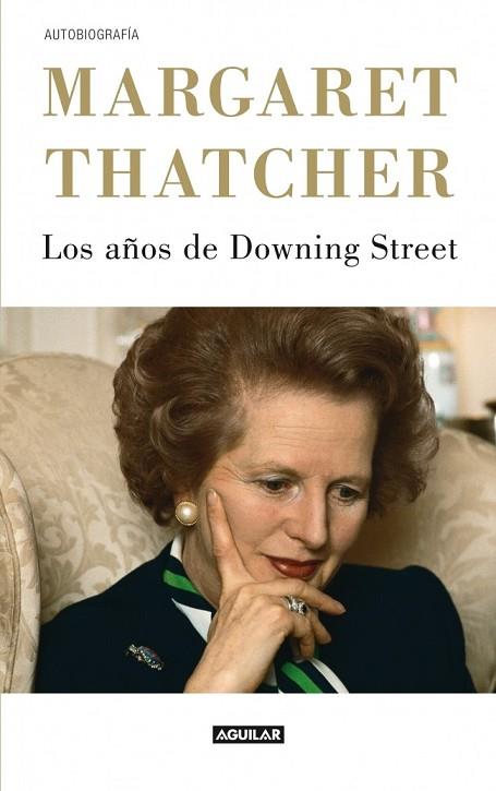 AÑOS DE DOWNING STREET, LOS | 9788403053007 | THATCHER, MARGARET | Llibreria Drac - Librería de Olot | Comprar libros en catalán y castellano online