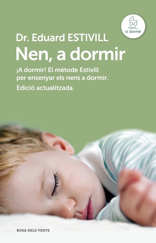 NEN, A DORMIR (ED. ACTUALITZADA I AMPLIADA) | 9788415961017 | ESTIVILL, EDUARD | Llibreria Drac - Librería de Olot | Comprar libros en catalán y castellano online