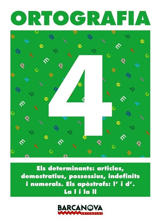 ORTOGRAFIA 4 | 9788448927318 | MARTÍNEZ LÓPEZ, ELENA/MURILLO GUERRERO, NÚRIA | Llibreria Drac - Librería de Olot | Comprar libros en catalán y castellano online