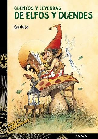 CUENTOS Y LEYENDAS DE ELFOS Y DUENDES | 9788466784559 | GUDULE | Llibreria Drac - Llibreria d'Olot | Comprar llibres en català i castellà online