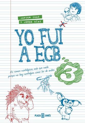 YO FUI A EGB 3 | 9788401015885 | DÍAZ, JORGE; IKAZ, JAVIER | Llibreria Drac - Librería de Olot | Comprar libros en catalán y castellano online