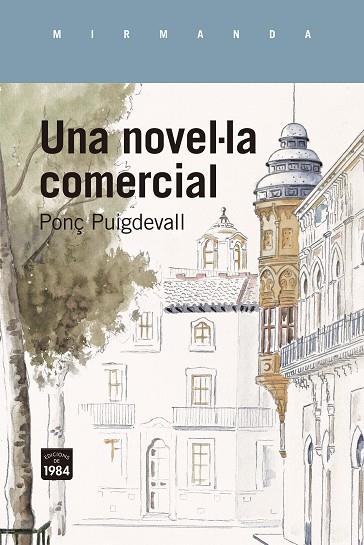 NOVEL·LA COMERCIAL, UNA | 9788418858642 | PUIGDEVALL, PONÇ | Llibreria Drac - Llibreria d'Olot | Comprar llibres en català i castellà online