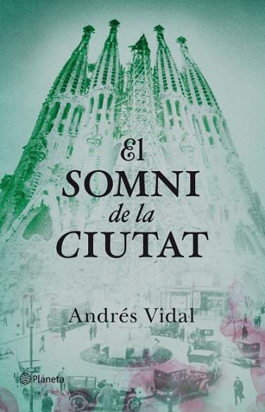 SOMNI DE LA CIUTAT, EL | 9788497082358 | VIDAL, ANDRES | Llibreria Drac - Llibreria d'Olot | Comprar llibres en català i castellà online