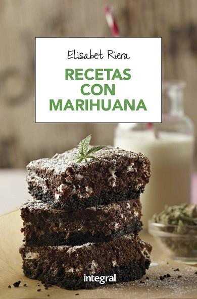 RECETAS CON MARIHUANA | 9788491180692 | RIERA, ELISABET | Llibreria Drac - Llibreria d'Olot | Comprar llibres en català i castellà online