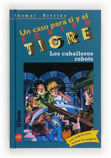 CABALEROS ROBOTS.EQUIPO TIGRE | 9788434852556 | BREZINA, THOMAS | Llibreria Drac - Llibreria d'Olot | Comprar llibres en català i castellà online