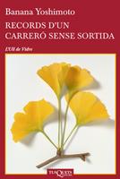 RECORDS D'UN CARRERO SENSE SORTIDA | 9788483833407 | YOSHIMOTO, BANANA | Llibreria Drac - Llibreria d'Olot | Comprar llibres en català i castellà online