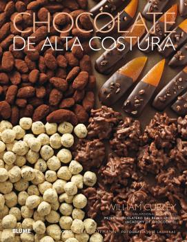 CHOCOLATE DE ALTA COSTURA  | 9788416965878 | CURLEY, WILLIAM; LASHERAS, JOSÉ | Llibreria Drac - Llibreria d'Olot | Comprar llibres en català i castellà online