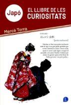 JAPO EL LLIBRE DE LES CURIOSITATS | 9788412707557 | TORRA, MERCE | Llibreria Drac - Llibreria d'Olot | Comprar llibres en català i castellà online