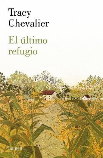 ULTIMO REFUGIO, EL | 9788426421913 | CHEVALIER, TRACY | Llibreria Drac - Librería de Olot | Comprar libros en catalán y castellano online