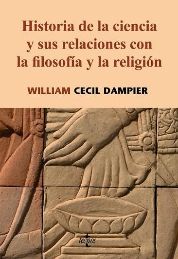 HISTORIA DE LA CIENCIA Y SUS RELACIONES CON LA FILOSOFIA Y L | 9788430947072 | DAMPIER, WILLIAM CECIL | Llibreria Drac - Librería de Olot | Comprar libros en catalán y castellano online