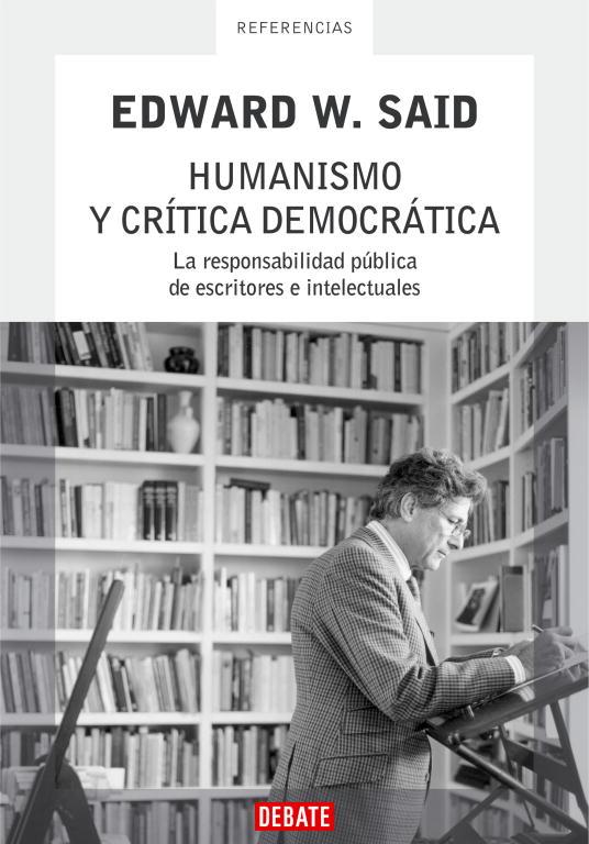 HUMANISMO Y CRITICA DEMOCRATICA | 9788483066713 | SAID, EDWARD W. | Llibreria Drac - Llibreria d'Olot | Comprar llibres en català i castellà online